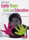 Image for Advanced early years care and education  : for levels 4 and 5