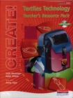 Image for Create! Textiles Technology Teacher&#39;s Resource Pack and CD-ROM