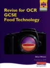 Image for Revise for OCR GCSE Food Technology
