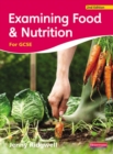 Image for Examining food & nutrition for GCSE