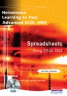 Image for Heinemann Learning to Pass Advanced ECDL AM4 Spreadsheets Using Office 2003