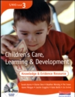 Image for S/NVQ 3 Children&#39;s Care, Learning &amp; Development Knowledge and Evidence Resource + CD-ROM