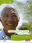 Image for S/NVQ Level 3 Health and Social Care Knowledge and Evidence Resource File + CD-ROM