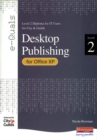 Image for Desktop publishing for Office XP  : level 2 diploma for IT users for City &amp; Guilds