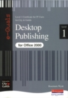 Image for Desktop Publishing IT Level 1 Certificate City &amp; Guilds e-Quals Office 2000