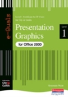 Image for Presentation Graphics IT Level 1 Certificate City &amp; Guilds e-Quals Office 2000
