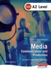 Image for A2 GCE Media: Communication and Production Student Book (Edexcel)