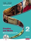 Image for World of Work DVD Learning and Resource File : Creative and Media Level 2