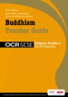 Image for GCSE OCR Religious Studies A: Buddhism Teacher Guide