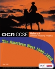 Image for The American West, 1840-95  : OCR GCSE History A Schools History Project
