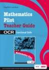 Image for OCR Functional Skills - Maths : Teacher Guide for the OCR Pilot