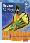 Image for A Revise A2 Physics for OCR