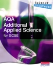 Image for Science Uncovered: AQA Additional Applied Science for GCSE Student Book