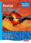 Image for Salters Horners Advanced Physics AS Level Revision Guide