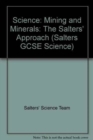 Image for Science: The Salters&#39; Approach: Mining and Minerals Unit Guide