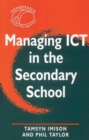 Image for Managing ICT in the Secondary School
