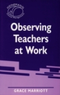 Image for Observing Teachers at Work