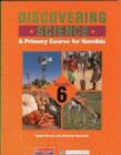 Image for Discovering Science: a Primary Course for Namibia : Grade 6