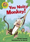 Image for Jamboree Storytime Level B: You Noisy Monkey Little Book (6 Pack)