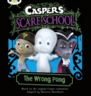 Image for Casper&#39;s Scare School: The Wrong Pong (Orange A)