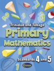 Image for Primary Mathematics for Trinidad and Tobago Pupil Book 4 and 5