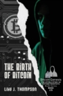 Image for The Birth of Bitcoin