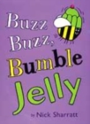 Image for Buzz, buzz bumble jelly