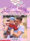 Image for Healthy living  : Key Stage 2/primary 4-7