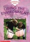 Image for Using the environment  : Key Stage 2/primary 4-7
