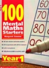 Image for 100 mental maths starters: Year 1