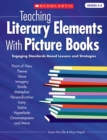Image for Teaching Literary Elements With Picture Books : Engaging, Standards-Based Lessons and Strategies