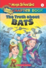 Image for The Magic School Bus Science Chapter Book #1: The Truth About Bats
