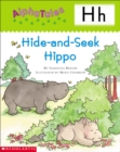 Image for AlphaTales (Letter H: Hide-and-Seek Hippo) : A Series of 26 Irresistible Animal Storybooks That Build Phonemic Awareness &amp; Teach Each letter of the Alphabet