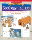 Image for Northeast Indians : Reproducible Models That Help Students Build Content Area Knowledge and Vocabulary and Learn About the Traditional Life of Native American Peoples