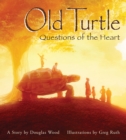 Image for Old Turtle: Questions of the Heart