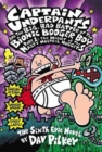 Image for Captain Underpants #6: Captain Underpants &amp;  Big Bad Battle of Bionic Booger Boy Pt 1 Nostril Nugget