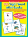 Image for 100 Sight Word Mini-Books : Instant Fill-in Mini-Books That Teach 100 Essential Sight Words