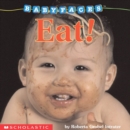 Image for Eat! (Baby Faces Board Book)