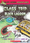 Image for The Class Trip from the Black Lagoon (Black Lagoon Adventures #1)