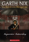 Image for The Keys to the Kingdom #6: Superior Saturday