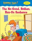 Image for Grammar Tales: The No-Good, Rotten, Run-on Sentence