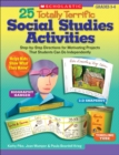 Image for 25 Totally Terrific Social Studies Activities : Step-by-Step Directions for Motivating Projects That Students Can Do Independently