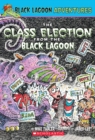 Image for The Class Election from the Black Lagoon (Black Lagoon Adventures #3)