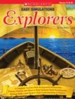 Image for Easy Simulations: Explorers : A Complete Tool Kit With Background Information, Primary Sources, and More That Help Students Build Reading and Writing Skills-and Deepen Their Understanding of History