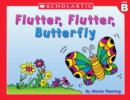 Image for Little Leveled Readers: Flutter, Flutter Butterfly (Level B) : Just the Right Level to Help Young Readers Soar!