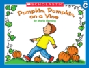 Image for Little Leveled Readers: Pumpkin, Pumpkin On A Vine (Level C)
