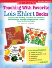 Image for Teaching With Favorite Lois Ehlert Books