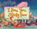 Image for I Love You, Stinky Face