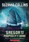 Image for Gregor and the Prophecy of Bane (The Underland Chronicles #2) : Gregor The Overlander And The Prophecy Of Bane