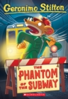 Image for The Phantom of the Subway (Geronimo Stilton #13)